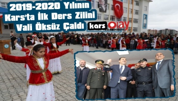 2019-2020 Yılının Kars'ta İlk Ders Zilini Vali Öksüz Çaldı