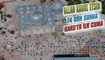 74 Gün Sonra Kars’ta İlk Cuma