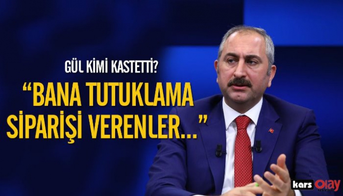 Adalet Bakanı Gül, Soylu'yu mu kastetti