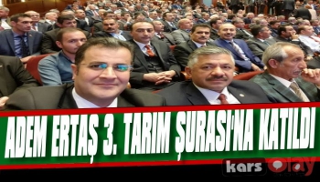 Adem Ertaş 3. Tarım Şurası’na katıldı