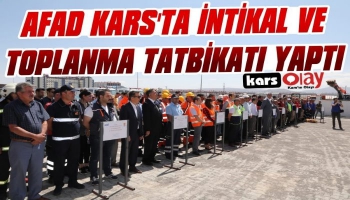 AFAD Kars'ta İntikal ve Toplanma Tatbikatı Yaptı