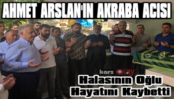 Ahmet Arslan'ın Akraba Acısı