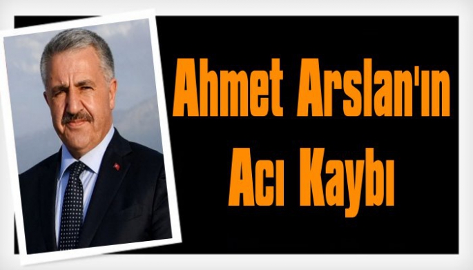 Ahmet Arslan ve  Ailesinin Acı Kaybı
