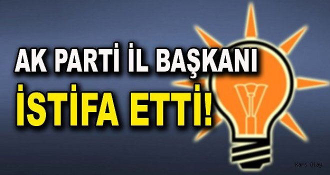 AK Parti Ardahan İl Başkanı Görevinden İstifa Etti