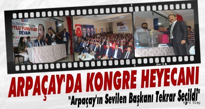 Ak Parti Arpaçay'da Kongre Heyecanı