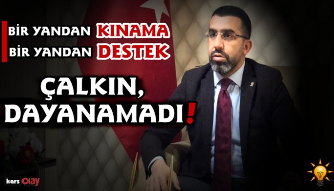 AK Parti Kars İl Başkanı Adem Çalkın'dan tepki