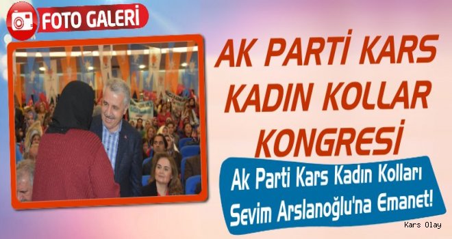 AK Parti Kars Kadın Kolları 5. Olağan Kongresi