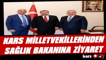 AK Parti Kars Milletvekillerinden Sağlık Bakanına Ziyaret