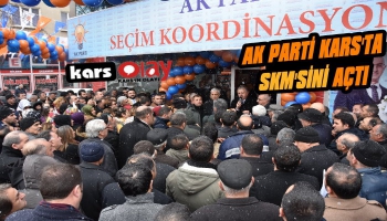 AK Parti Kars Seçim Koordinasyon Merkezi Açıldı