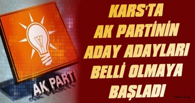 AK Parti’nin Aday Adayları Belli Olmaya Başladı