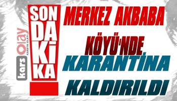 Akbaba Köyünde Karantina Kaldırıldı