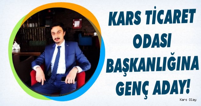 Alibeyoğlu Kars Ticaret ve Sanayi Odası Başkanlığına Aday Oldu