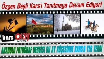 Anadolu Fotoğraf Dergisi Özgen Beşli'nin Kars Fotoğraflarını Yayınladı