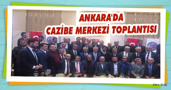 Ankara'da 'Cazibe Merkezi' Toplantısı
