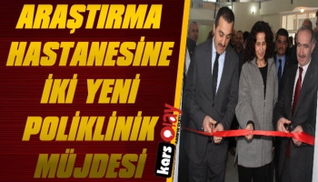 Araştırma Hastanesinde İki Yeni Poliklinik Açıldı