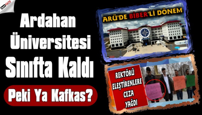 Ardahan Üniversitesi Boş Kaldı! Kafkas Üniversitesi Sonlarda!