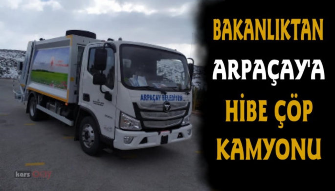 Arpaçay Belediyesine çöp kamyonu hibe edildi