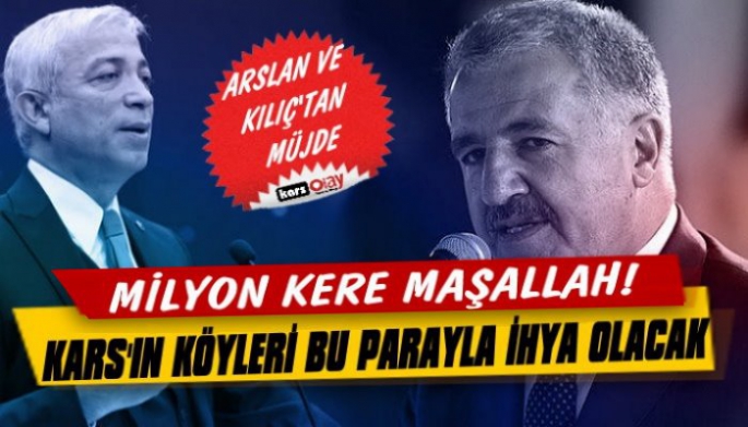 Arslan ve Kılıç; “Köylerin altyapısı için 46 milyon TL ödenek aktarıldı” 