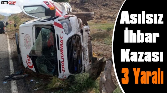 Asılsız İhbara Giden Ambulans Kaza Yaptı, 3 Yaralı