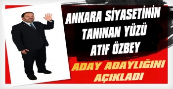 Atıf Özbey Belediye Başkanlığı İçin Aday Adaylığını Açıkladı