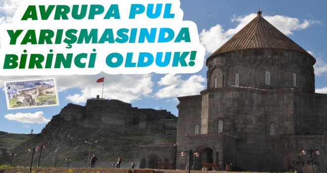 Avrupa Pul Yarışmasında Kars Kalesi Birinci Oldu