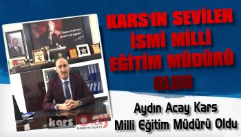 Aydın Acay Kars Milli Eğitim Müdürü Oldu