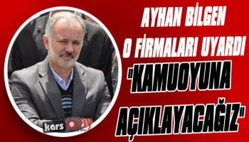 Ayhan Bilgen O Firmaları Uyardı: 'Kamuoyu İle Paylaşacağız'