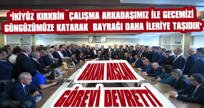 Bakan Arslan Görevi Cahit Turhan'a Devretti