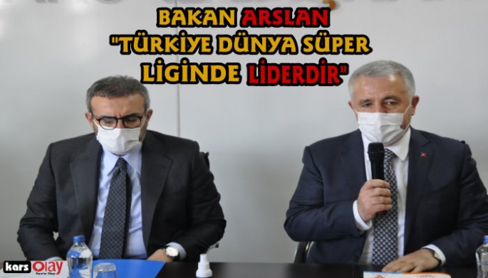 Bakan Arslan, 'Türkiye Dünya Süper Liginde Liderdir'