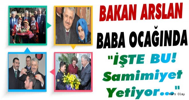 Bakan Arslan'a Baba Ocağında Coşkulu Karşılama