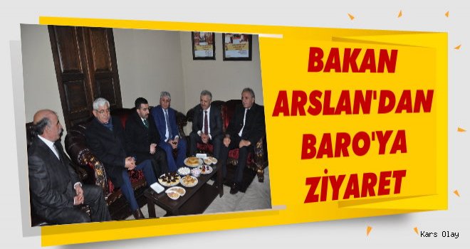 Bakan Arslan'dan BARO'ya Ziyaret