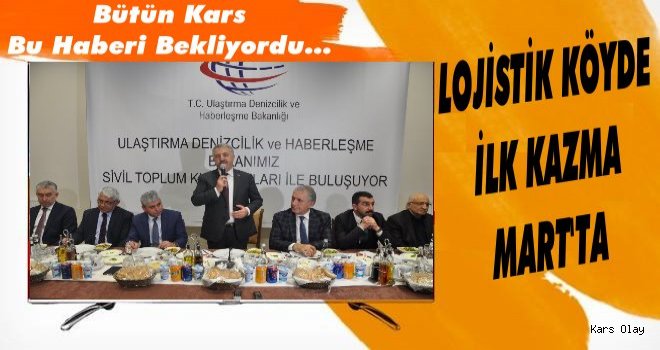 Bakan Arslan'dan Lojistik Köy Müjdesi