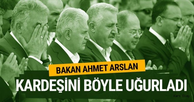 Bakan Arslan'ın kardeşi son yolculuğuna uğurlandı