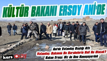 Bakan Ersoy Ani Ören Yerini İnceledi