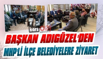 Başkan Adıgüzel'den MHP'li İlçe Belediyelerine Ziyaret