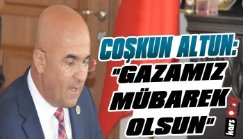 Başkan Altun: 'Gazamız Mübarek Olsun'