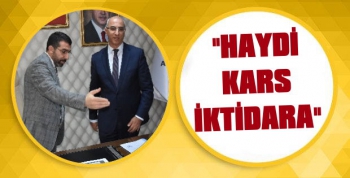 Başkan Çalkın; 'Haydi Kars İktidara'