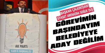 Başkan Çalkın: Görevimin Başındayım Belediyeye Aday Değilim