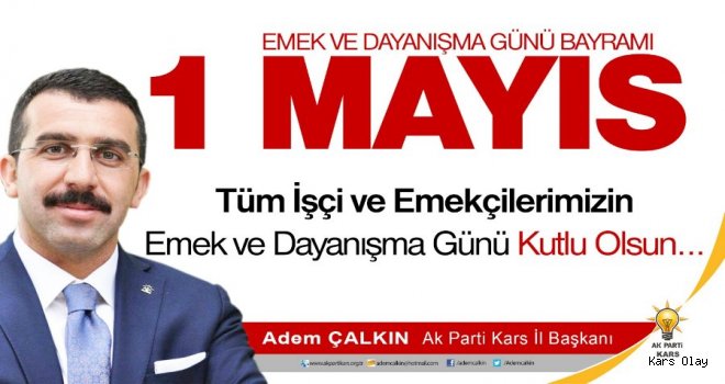 Başkan Çalkın'dan 1 Mayıs İşçi Bayramı Mesajı
