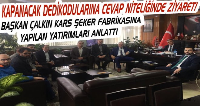 Başkan Çalkın'dan Kars Şeker Fabrikası İçin Açıklama