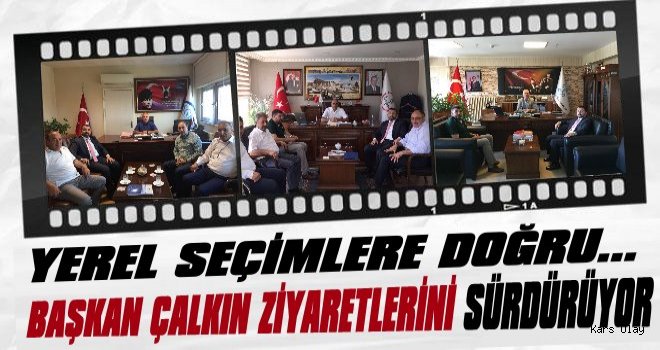 Başkan Çalkın’dan Kurum Ziyareti