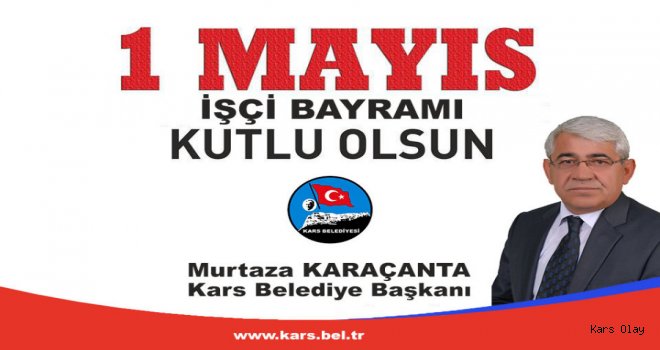 Başkan Karaçanta'nın 1 Mayıs mesajı