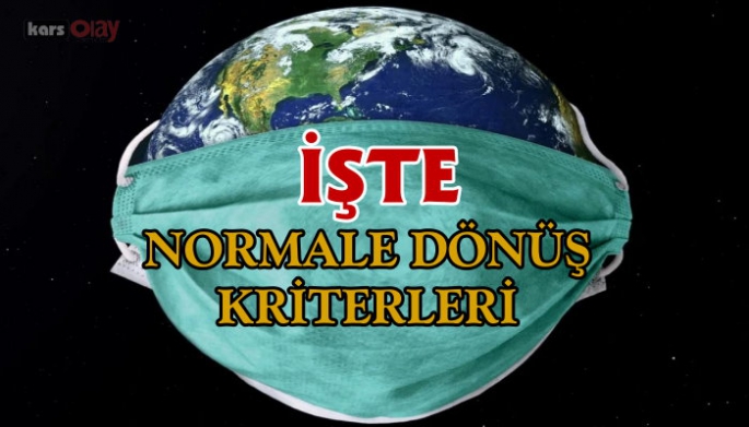 Bu kriterleri sağlayan iller normale dönebilecek