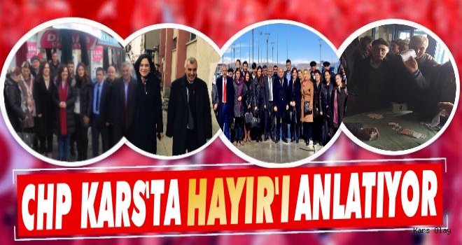 CHP Kars'ta 'HAYIR' Kampanyasını Devam Etiriyor