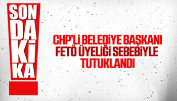 CHP'li Belediye Başkanı FETÖ Üyeliğinden Tutuklandı