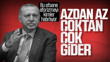 Cumhurbaşkanı Erdoğan: Azdan az, çoktan çok gider