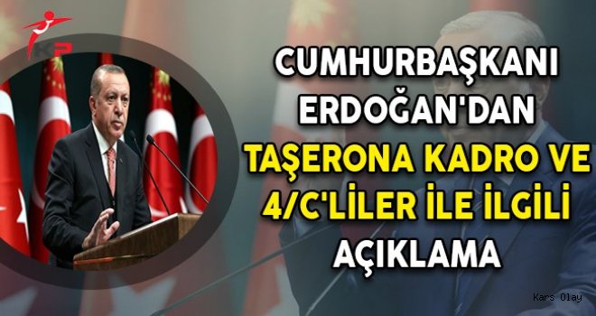 Cumhurbaşkanı Erdoğan'dan Taşerona Kadro