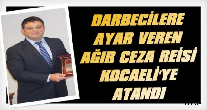 Darbecilere 'AYAR' Veren Başkan Kocaeli'ye Atandı 