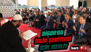 Digor’da İdlib Şehitleri İçin Mevlit