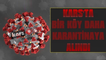 Digor Şatıroğlu Köyü Karantinaya Alındı